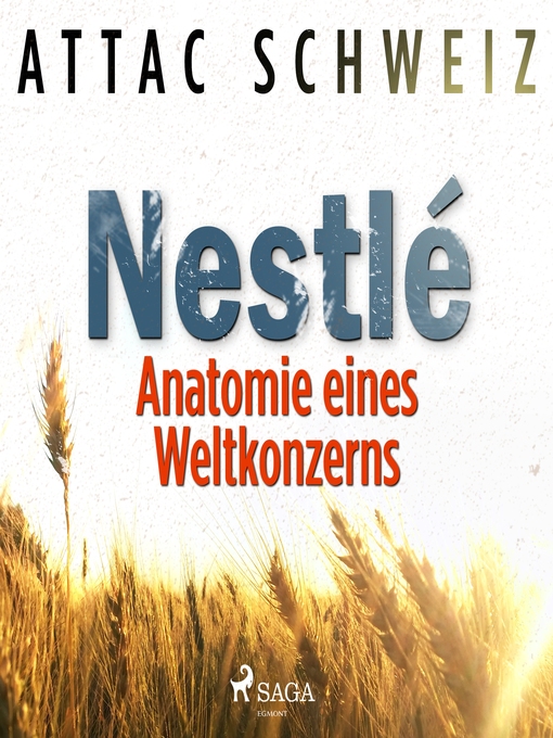 Title details for NESTLÉ--Anatomie eines Weltkonzerns (Ungekürzt) by Attac Schweiz - Available